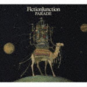 FictionJunction / PARADE（初回生産限定盤／CD＋Blu-ray） [CD