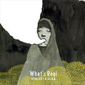 STRIZE × EIKIRA / What’s Real [CD] | 