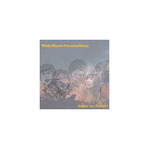 WideShowPersonalities / Skype me，Tonight [CD]｜dss