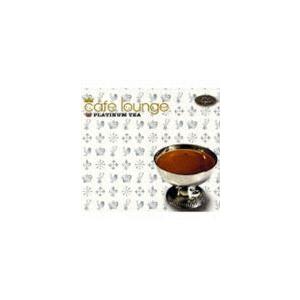 (オムニバス) cafe lounge PLATINUM TEA [CD]｜dss