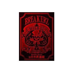 BREAKERZ LIVE 2010 ”WISH 02” in 日本武道館 [DVD]｜dss