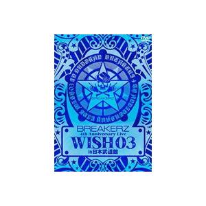 BREAKERZ LIVE 2011 ”WISH 03” in 日本武道館 [DVD]