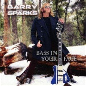 バリー・スパークス / BASS IN YOUR FACE [CD]（Yahoo!・ぐるぐる王国DS ヤフー店）