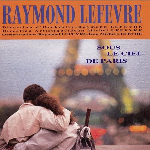 CD レーモン・ルフェーブル; レイモン・ルフェーブル・グランド