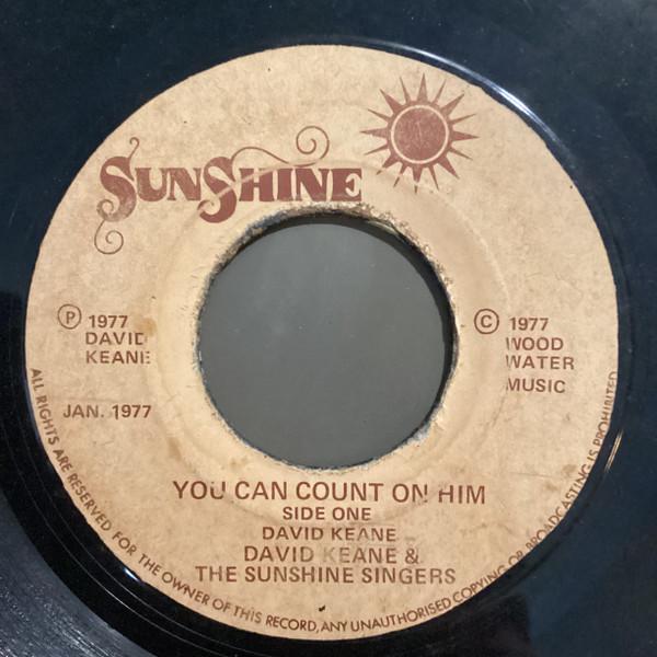 ジャマイカ7” David Keane (3) & The Sunshine You Can Count On Him NONE Sunshine /00080