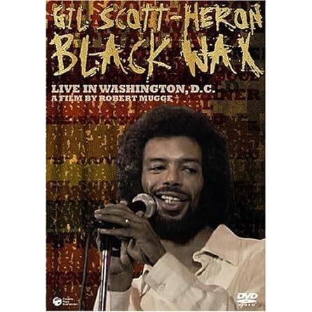 ギル・スコット・ヘロン:ブラック・ワックス~ライブ・イン・ワシントンD.C.~ [DVD] ギル・スコット・ヘロン:ブラック・ワックス~ライブ・イン・ワシントン