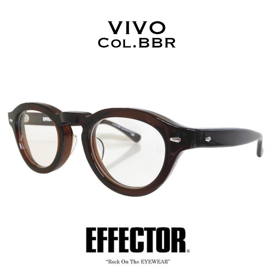 EFFECTOR エフェクター VIVO/ヴィーヴォ Col.BBR ビアブラウン メガネ サングラス ボストンタイプ 国内正規品販売店 | EFFECTOR