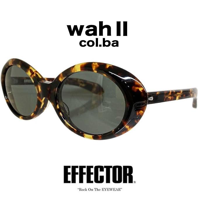 EFFECTOR（エフェクター） wahII wah2 ワウ2 Col.BA バラフ サングラス