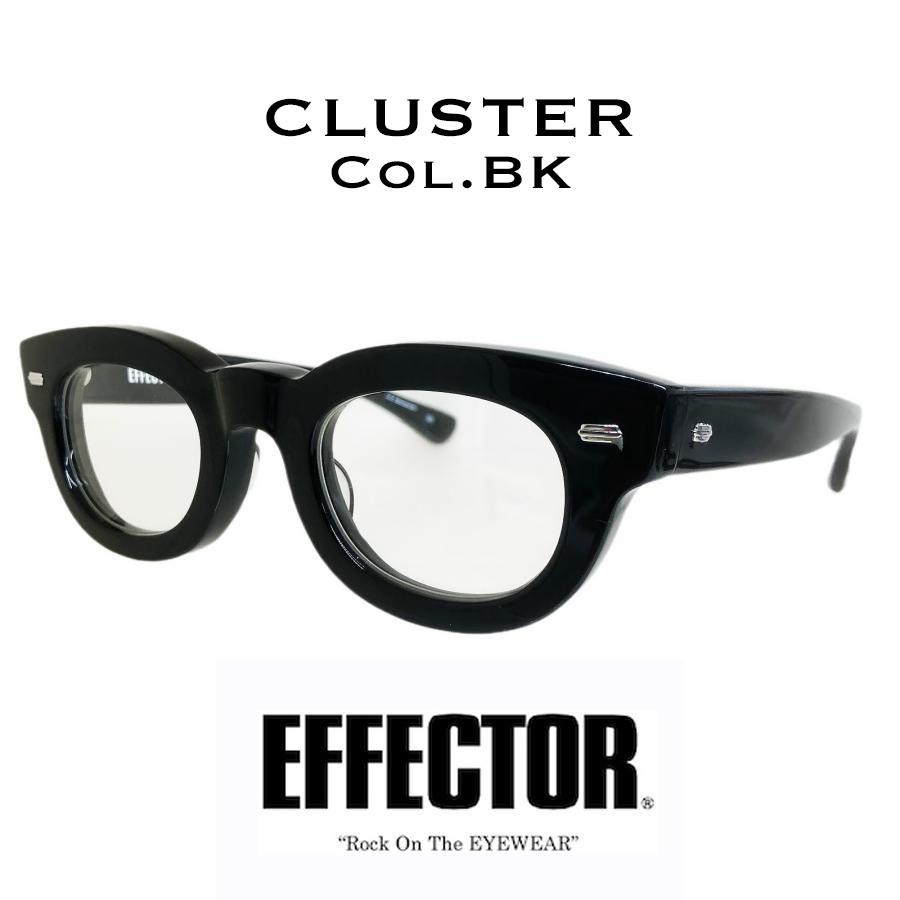 EFFECTOR エフェクター CLUSTER/クラスター Col.BK 黒 メガネ サングラス セルフレーム ウェリントンタイプ 国内正規品販売店 | EFFECTOR
