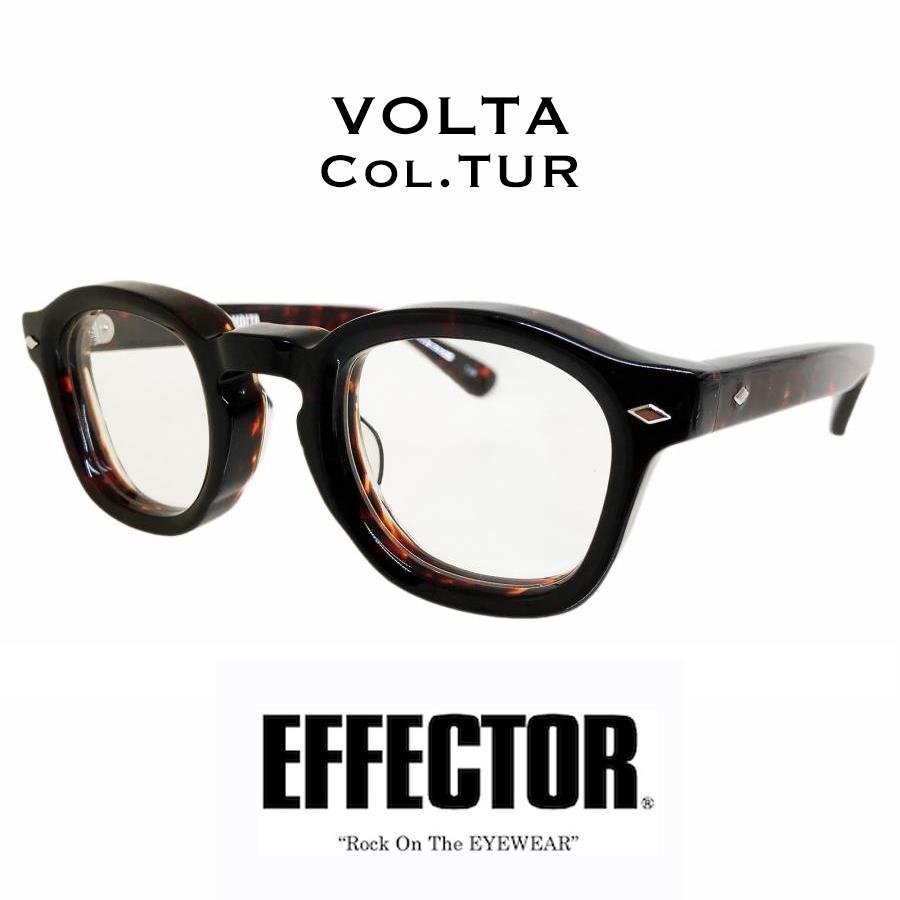 EFFECTOR エフェクター VOLTA/ボルタ Col.TUR べっ甲色 メガネ サングラス セルフレーム ラウンドスクエアタイプ 国内正規品販売店 | EFFECTOR