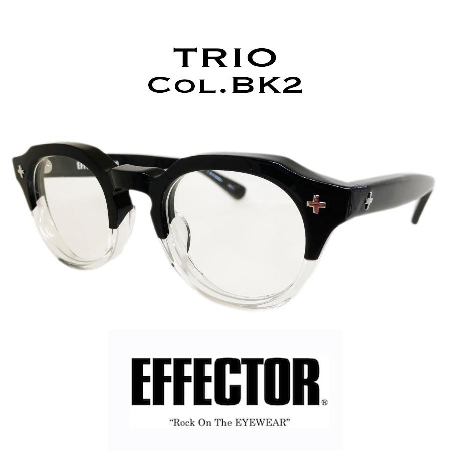 EFFECTOR エフェクター TRIO/トリオ Col.BK2 黒×クリア メガネ オリジナルモデル クラウンパントタイプ 国内正規品販売店 | EFFECTOR