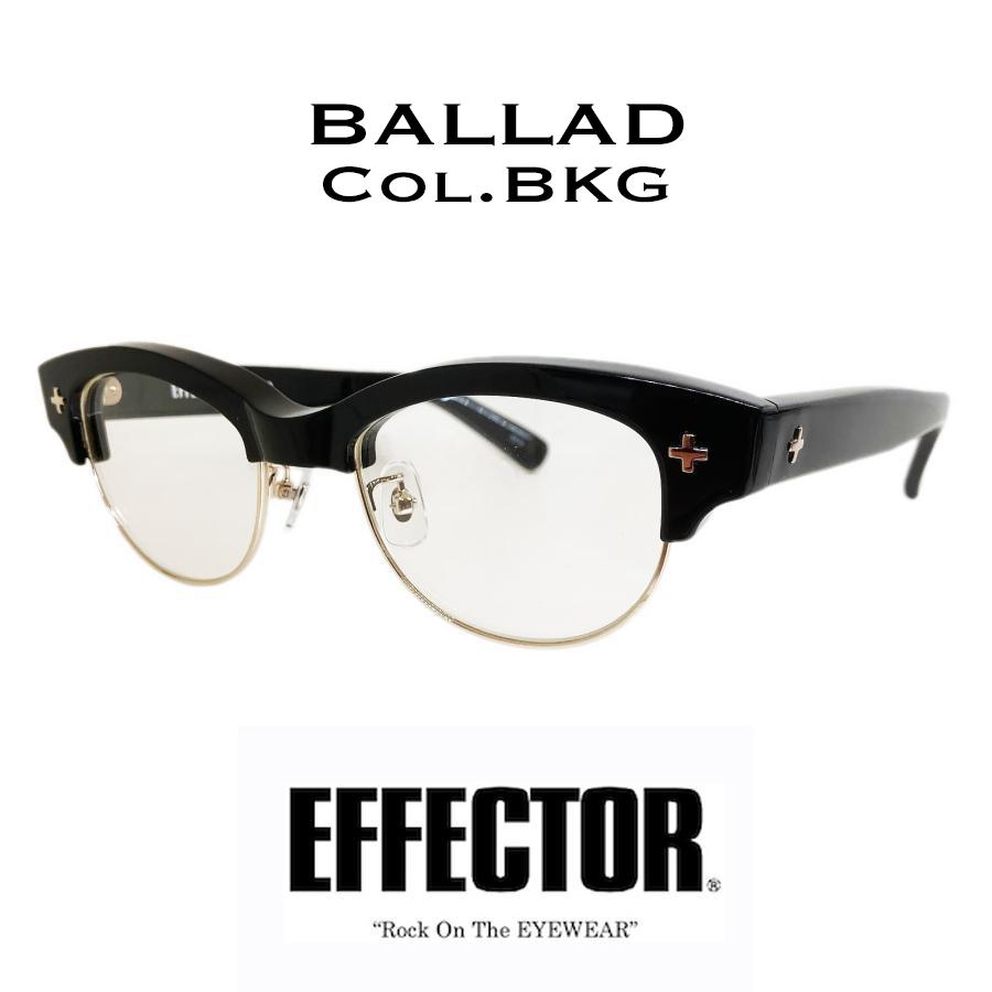 EFFECTOR エフェクター BALLAD/バラード Col.BKG 黒ゴールド メガネ オリジナルモデル サーモントブロータイプ 国内正規品販売店 | EFFECTOR