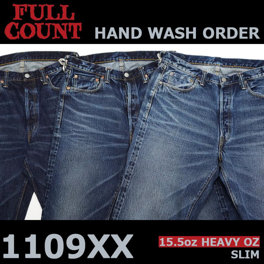 ＜ユーズド加工オーダーメイド＞ フルカウント FULLCOUNT 1109XX 「HAND WASH」 SLIM ジーンズ スリム 15.5oz ジンバブエコットン デニム｜earthmarket1