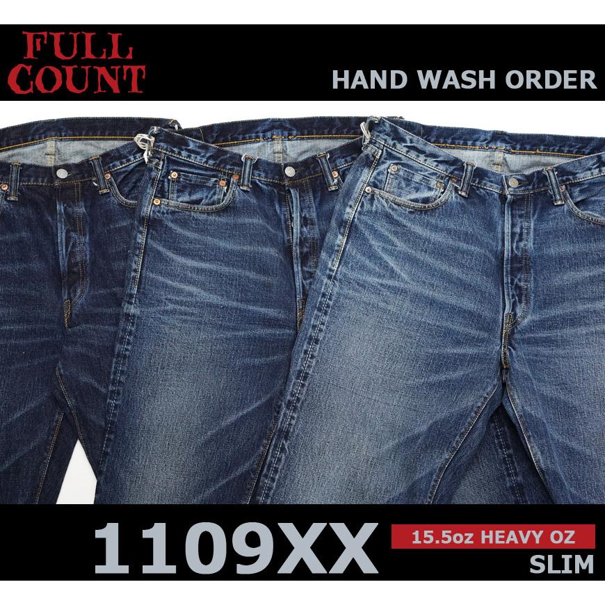 ＜ユーズド加工オーダーメイド＞ フルカウント FULLCOUNT 1109XX 「HAND WASH」 SLIM ジーンズ スリム 15.5oz ジンバブエコットン デニム｜earthmarket1｜02