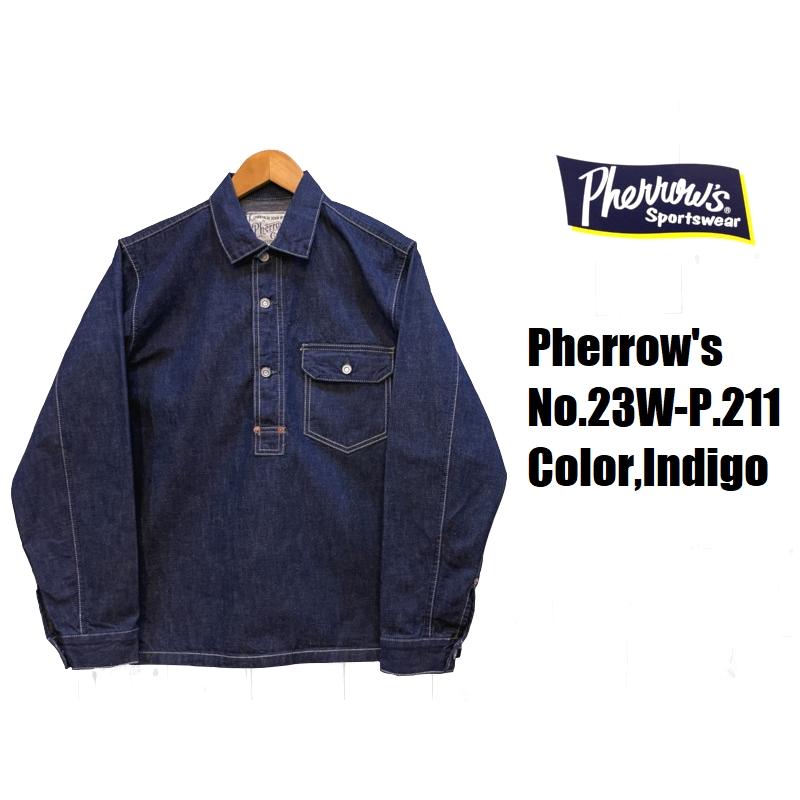 Pherrow's フェローズ 10ozデニムプルオーバーシャツ EASY NAVY Pherrow's フェローズ 10ozデニムプルオーバーシャツ EASY NAVY