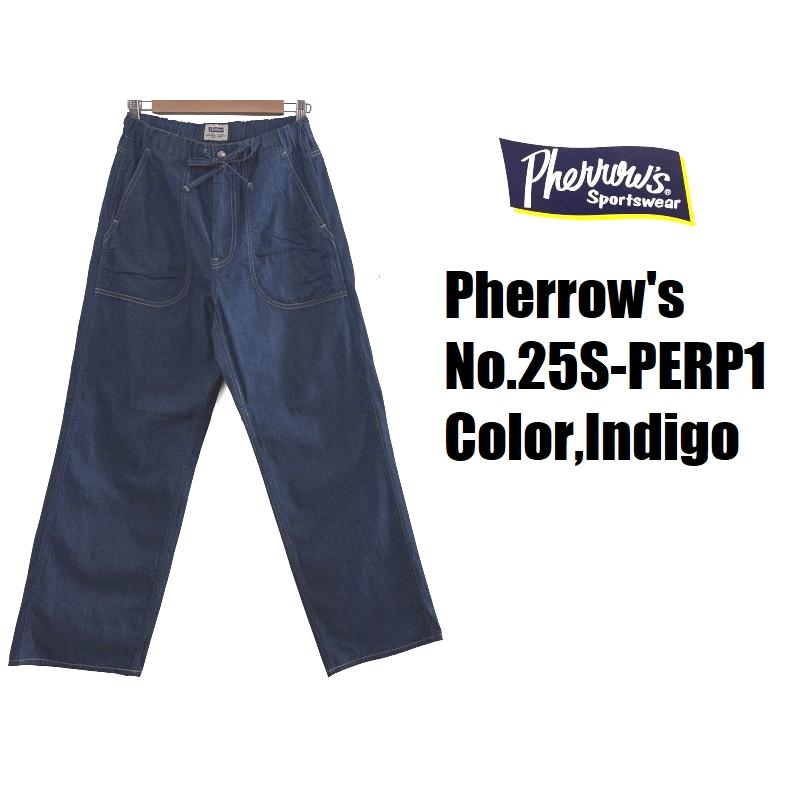 Pherrow's デニム　サマー　スラックス 日本製　新品タグ付き Pherrow's（フェローズ） 10ozデニムイージーパンツ Pherrow's EASY