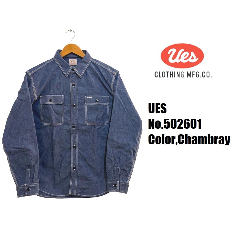 UES（ウエス） 6ozトリプルステッチシャンブレーシャツ UES EASY NAVY