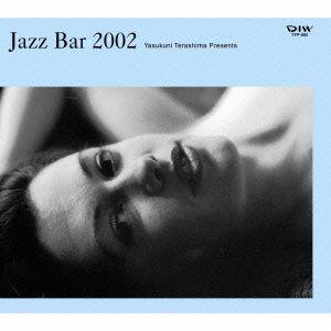 オムニバス／Ｊａｚｚ　Ｂａｒ　２００２｜ebest-dvd