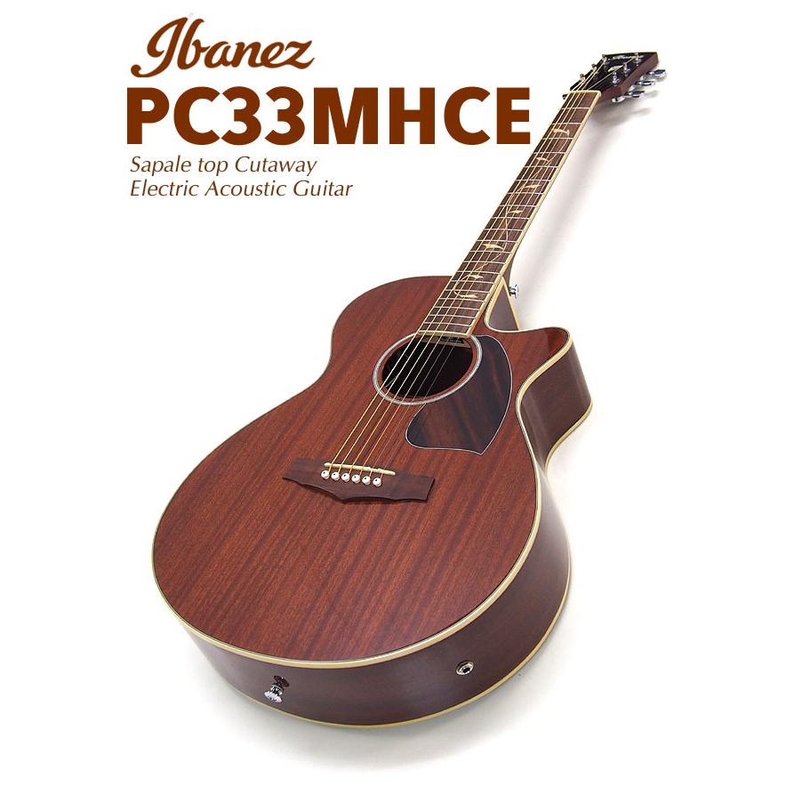 Ibanez アイバニーズ PC33MHCE NMH 6点セット エレアコ
