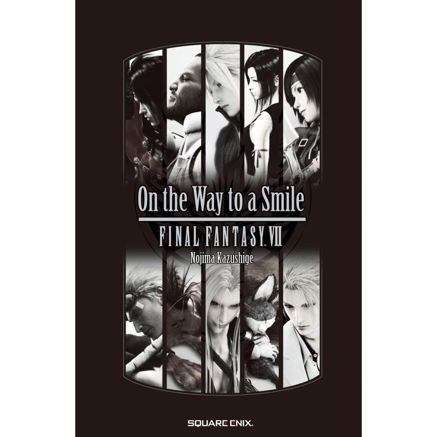 小説 ファイナルファンタジーvii On The Way To A Smile 電子書籍版 野島一成 B Ebookjapan 通販 Yahoo ショッピング