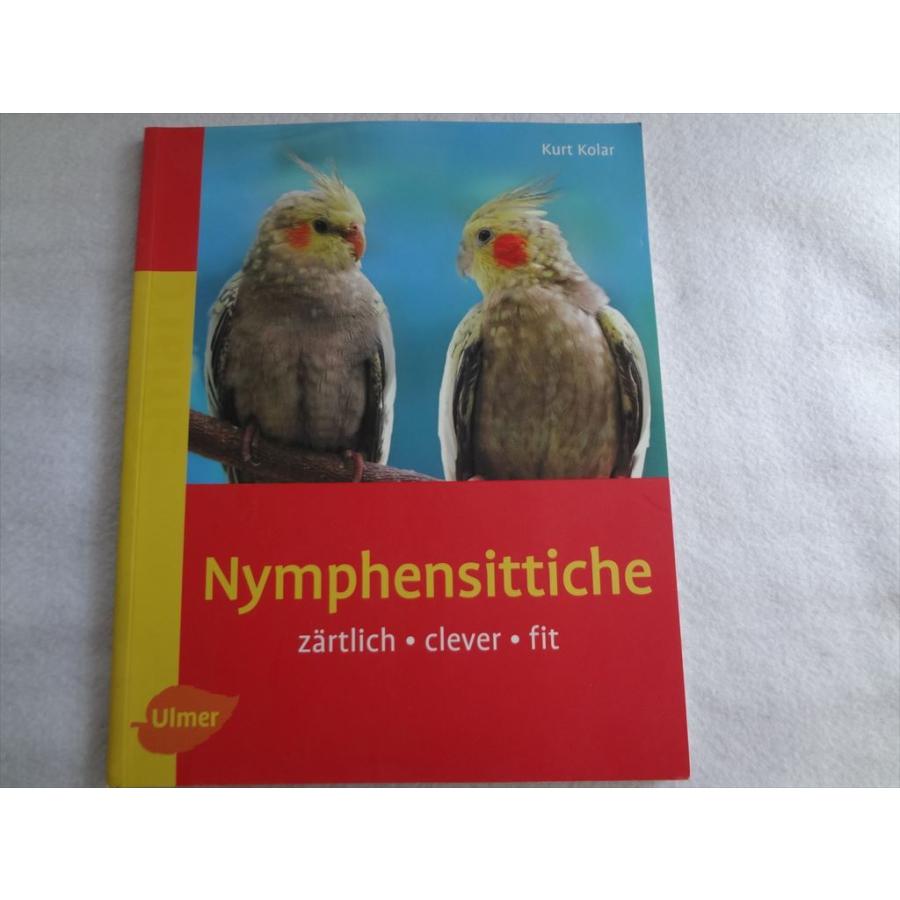 ドイツ語 洋書 オカメインコ 鳥 Nymphensittiche Zaertlich clever fit