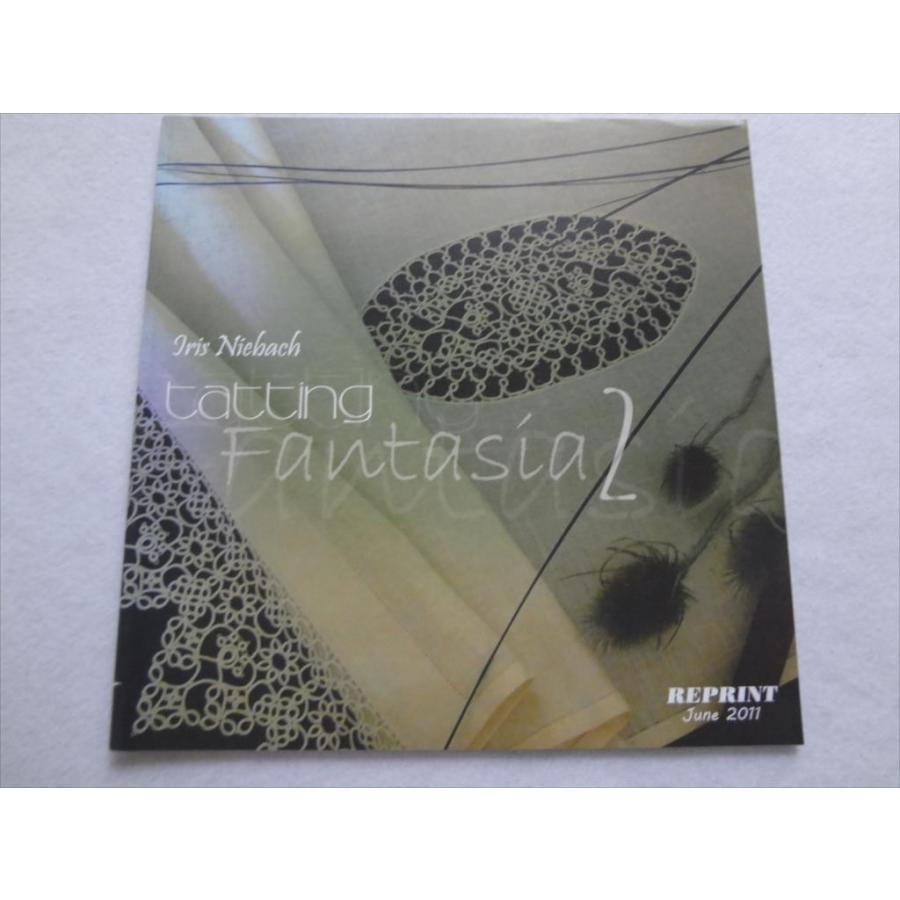 Tatting lace タティングレース 洋書 FANTASIA 2 Iris Niebach