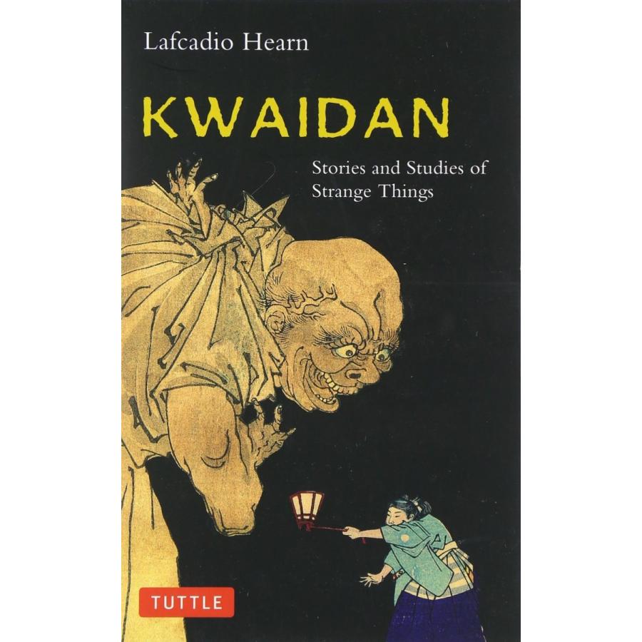 『KWAIDAN』Lafcadio Hearn（Tuttle Publishing）｜edion-tsutayakaden