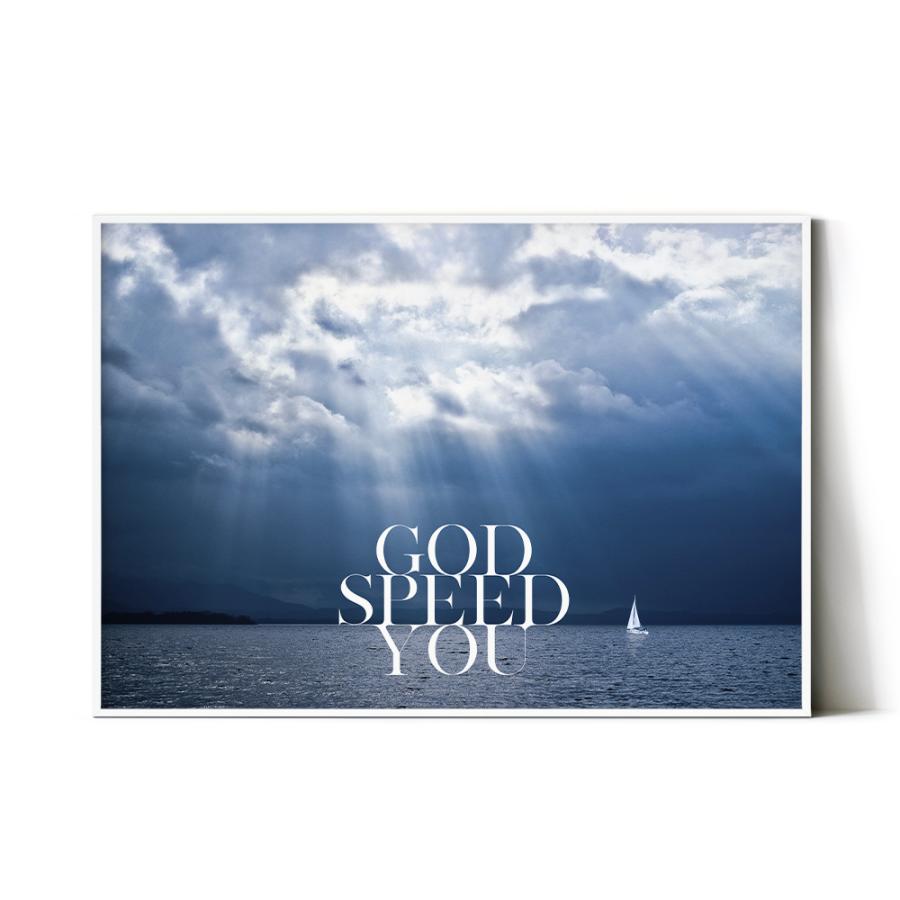 名言ポスター God Speed You 人生の船出に良い風を 開業祝いや開店祝いのギフト 人生の節目に 海 空 船 A3 B2 A1 B1 Ap Godspeed Wall Decor E Hina 通販 Yahoo ショッピング