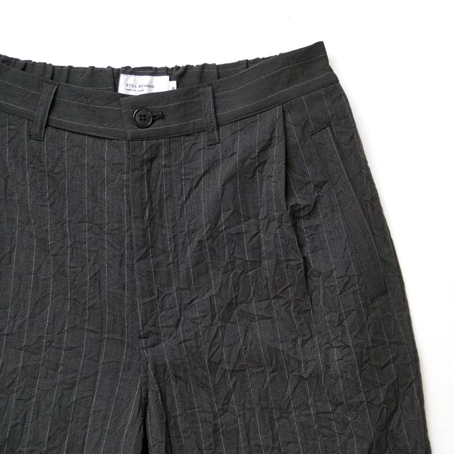 STILL BY HAND スティルバイハンド / PT09263 - CHARCOAL ワンタックパンツ Creasy pleated pants | STILL BY HAND | 02