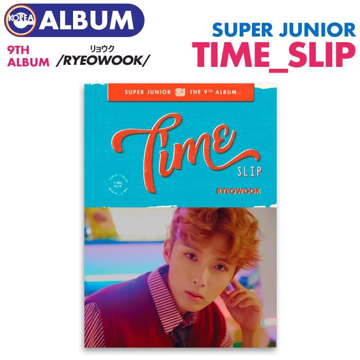 ポスター 丸めて 付 即日発送 リョウク Ver Super Junior 正規9集アルバム Time Slip スーパージュニア Sj スジュ Album Cd 必ず 韓国チャート反映 0016 Ekorea Yahoo ショッピング店 通販 Yahoo ショッピング