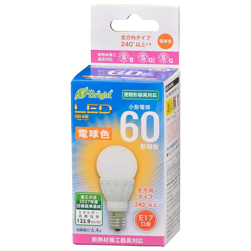 オーム電機 LED電球 小形 E17 60形相当 電球色 LDA6L-G-E17 IS22 06-4335 :06-4335:エレキマルシェ - 通販  - Yahoo!ショッピング