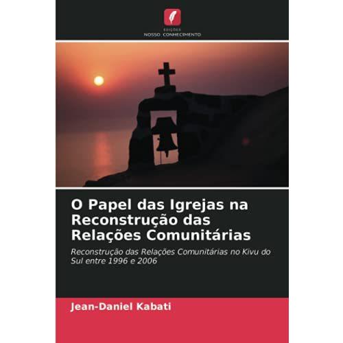 交換無料 O Papel Das Igrejas Na Reconstru O Das Rela Es Comunit Rias Reconstru O Das Rela Es Comunit Rias No Kivu Do Sul Entre 1996 E 06 限定価格セール Www Sei Ba Gov Br