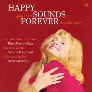 ジェームス・ラスト／ベルト・ケンプフェルト／ハッピー・サウンド・フォーエヴァー 【CD】 | 