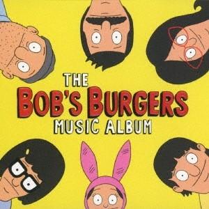 ボブズ・バーガーズ／ボブズ・バーガーズ・ミュージック・アルバム 【CD】 | 