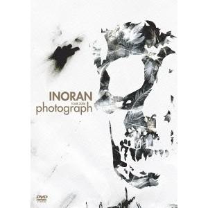 INORAN／TOUR 2006 photograph 【DVD】｜esdigital