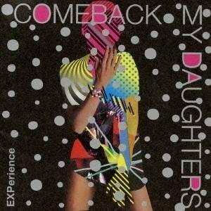 Comeback My Daughters／EXPerience 【CD】 | 