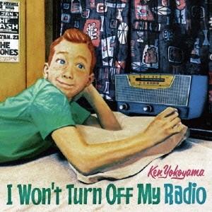Ken Yokoyama／I Won’t Turn Off My Radio 【CD】｜esdigital