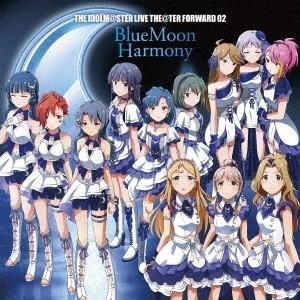 (ゲーム・ミュージック)／THE IDOLM＠STER LIVE THE＠TER FORWARD 02 BlueMoon Harmony 【CD】｜esdigital