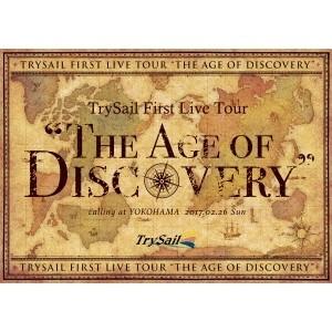 TrySail／TrySail First Live Tour The Age of Discovery (初回限定)