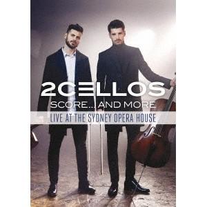 2CELLOS／スコア ライヴ！ 【Blu-ray】