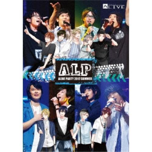 A.L.P -ALIVE PARTY 2017 SUMMER- 【Blu-ray】