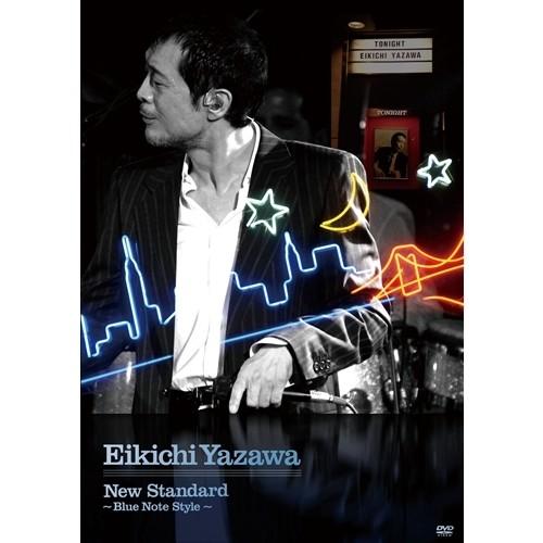 矢沢永吉／New Standard 〜Blue Note Style〜 【DVD】 | 