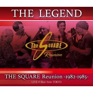 THE LEGEND ／THE LEGEND ／ THE SQUARE Reunion -1982-1985- LIVE ＠Blue Note TOKYO 【Blu-ray】