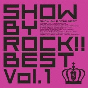 (ゲーム・ミュージック)／SHOW BY ROCK！！BEST Vol.1 【CD+DVD】｜esdigital