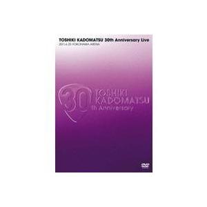 角松敏生 TOSHIKI KADOMATSU 30th Anniversary Live 2011.6.25 YOKOHAMA ARENA 【ヴィデオディスク】