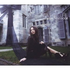 GIRL NEXT DOOR／NEXT FUTURE 【CD+DVD】｜esdigital