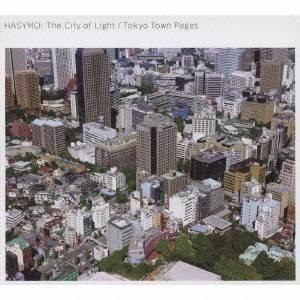 HASYMO／The City of Light／Tokyo Town Pages 【CD】｜esdigital