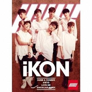 iKON／DUMB ＆ DUMBER 【CD+DVD】｜esdigital