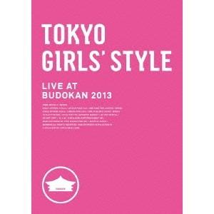 東京女子流／TOKYO GIRLS’ STYLE LIVE AT BUDOKAN 2013 【DVD】｜esdigital