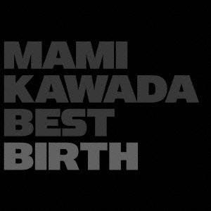 川田まみ／MAMI KAWADA BEST BIRTH 【CD】｜esdigital